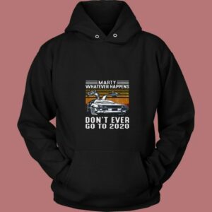 Marty Whatever Happens 80s Hoodie