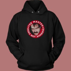 Master Does Not Approve Hoodie Style