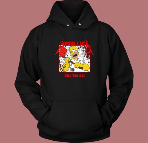 Metallica Homer Kill Em All Hoodie Style Metallica Homer Kill Em All Hoodie Style