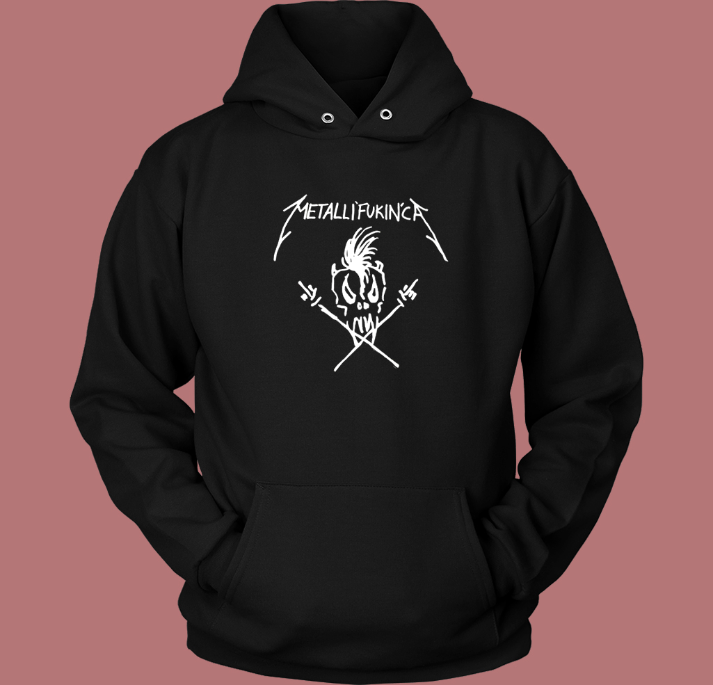 Metallifukinca Funny Hoodie Style Metallifukinca Funny Hoodie Style
