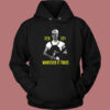 Mr Mom Whatever It Takes Hoodie Style