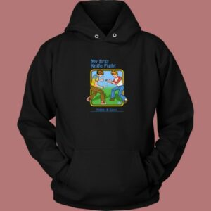 My First Knife Fight Hoodie Style