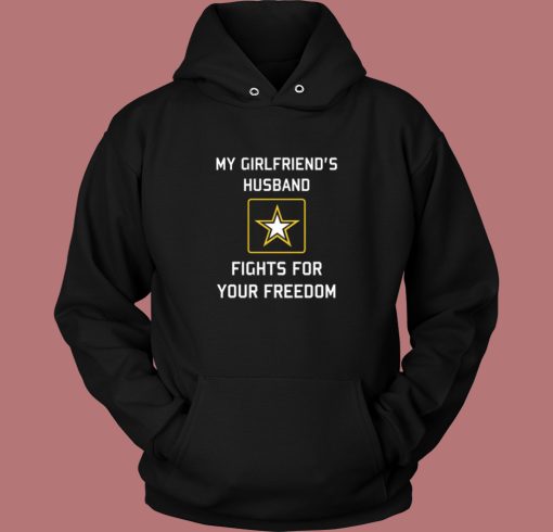 My Girlfriends Husband Fights Hoodie Style My Girlfriends Husband Fights Hoodie Style