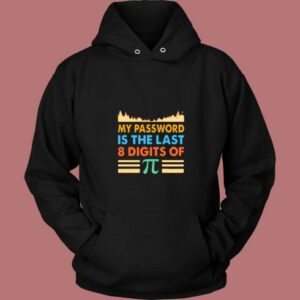 My Password Is The Last 8 Digits Of Pi Vintage Hoodie