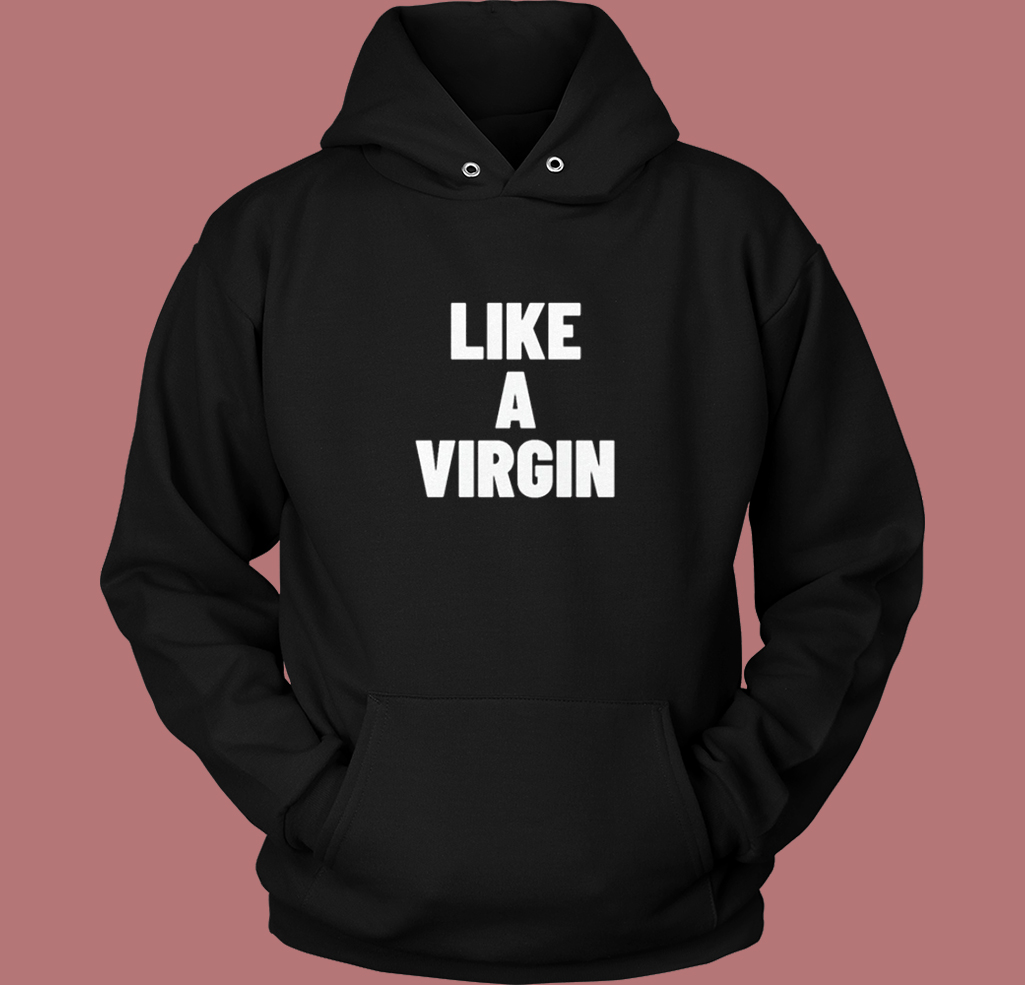 Naomi Campbell Like A Virgin Hoodie Style Naomi Campbell Like A Virgin Hoodie Style