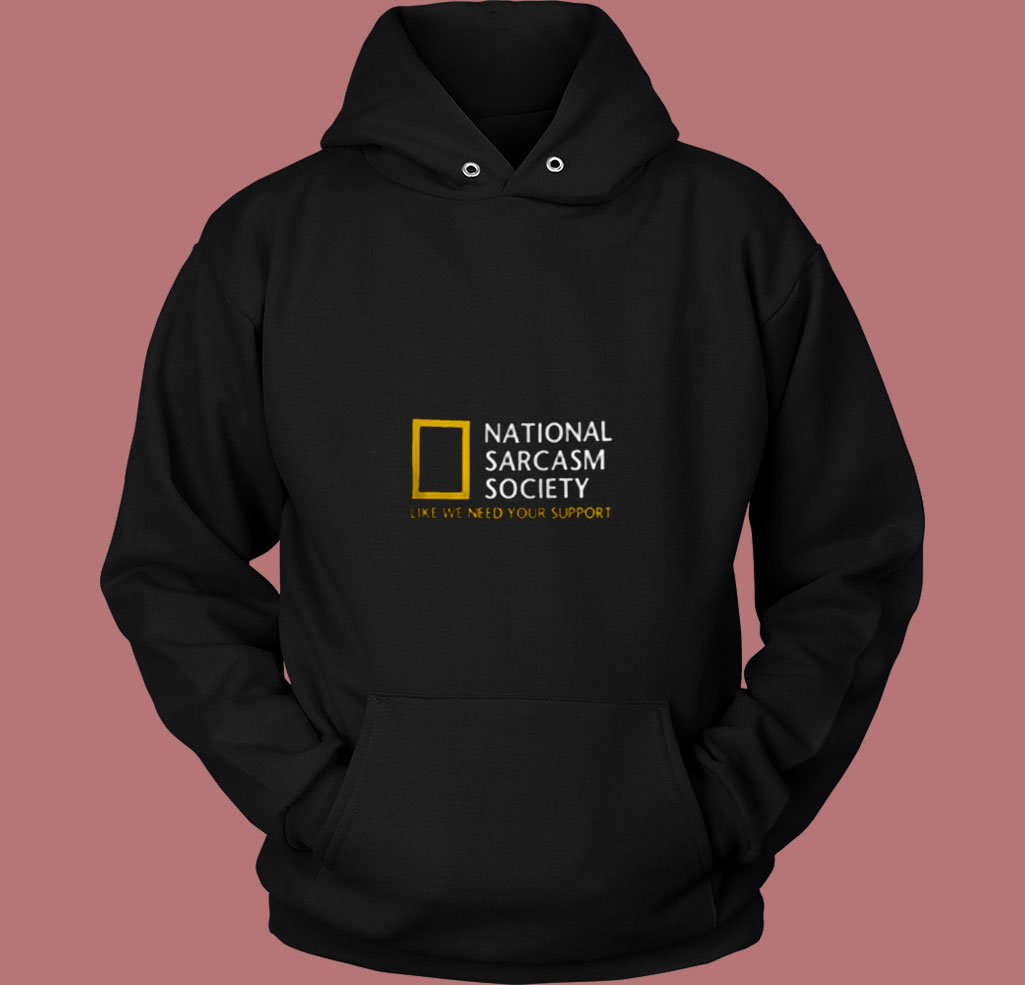 National Sarcastic Society Humorous Satirical Parody 80s Hoodie National Sarcastic Society Humorous Satirical Parody 80s Hoodie