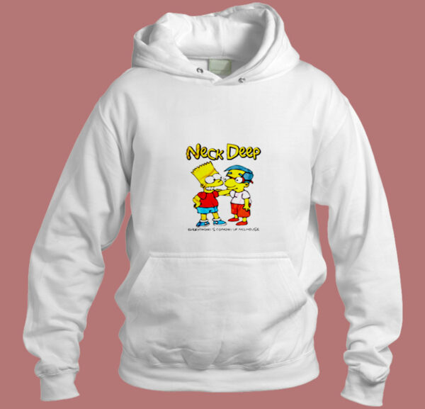 Neck Deep Everythings Coming Up Milhouse Aesthetic Hoodie Style