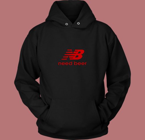 Need Beer Funny Parody 80s Hoodie Need Beer Funny Parody 80s Hoodie