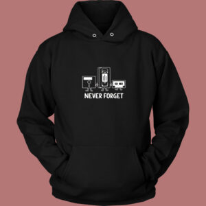 Never Forget Sarcastic Vintage Hoodie