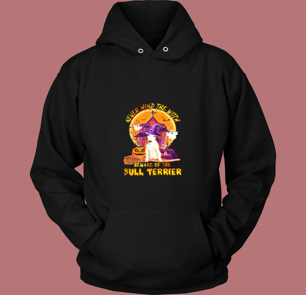 Never Mind The Witch Beware Of The Bull Vintage Hoodie Never Mind The Witch Beware Of The Bull Vintage Hoodie