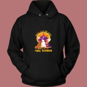 Never Mind The Witch Beware Of The Bull Vintage Hoodie
