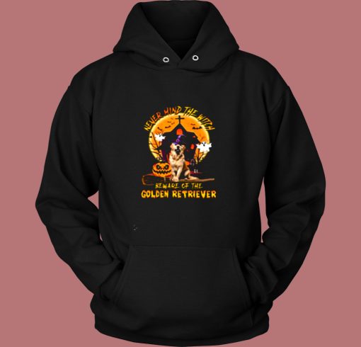 Never Mind The Witch Beware Of The Golden Retriever Vintage Hoodie Never Mind The Witch Beware Of The Golden Retriever Vintage Hoodie