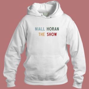 Niall Horan The Show Hoodie Style
