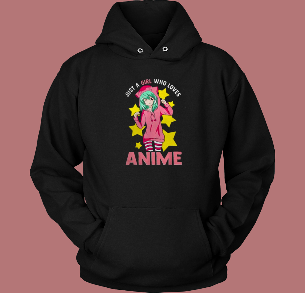 Nice Just A Girl Who Loves Anime Hoodie Style Nice Just A Girl Who Loves Anime Hoodie Style