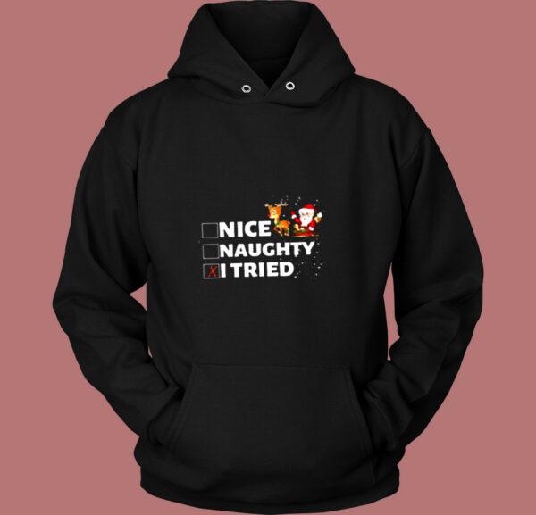 Nice Naughty I Tried Funny Christmas Vintage Hoodie