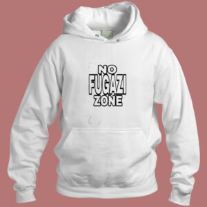 No Fugazi Zone Aesthetic Hoodie Style