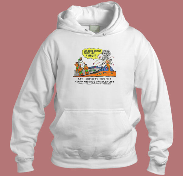 No More Virgins Bring Me A Slut Hoodie Style