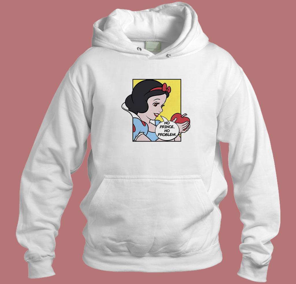 No Prince No Problem Aesthetic Hoodie Style No Prince No Problem Aesthetic Hoodie Style