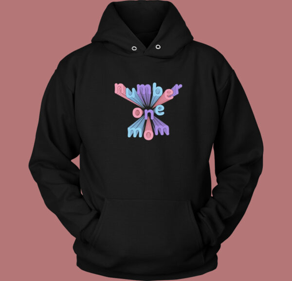 Number One Mom Hoodie Style