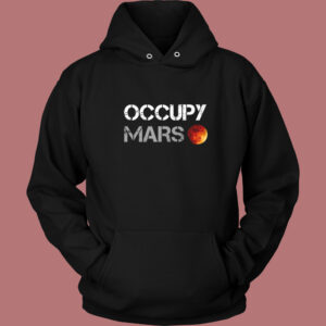 Occupy Mars Graphic Hoodie Style