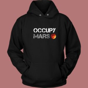 Occupy Mars Graphic Hoodie Style