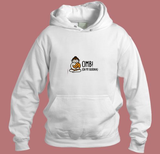 Oh My Buddha Yoga Aesthetic Hoodie Style Oh My Buddha Yoga Aesthetic Hoodie Style