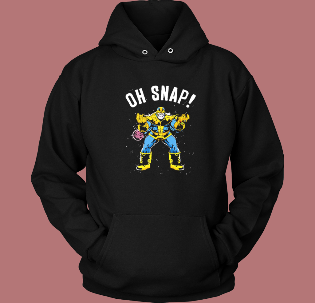 Oh Snap Thanos Hoodie Style Oh Snap Thanos Hoodie Style
