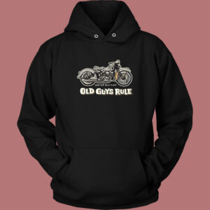 Old Guys Rule Motorcycle Hoodie Style