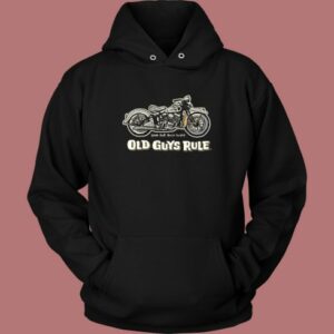 Old Guys Rule Motorcycle Hoodie Style
