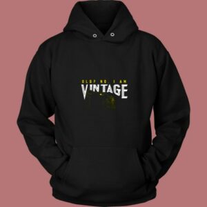 Old No I Am Vintage 80s Hoodie