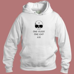 One Flesh One End Bitch Hoodie Style