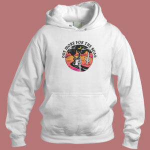 One More For The Road Hoodie Style