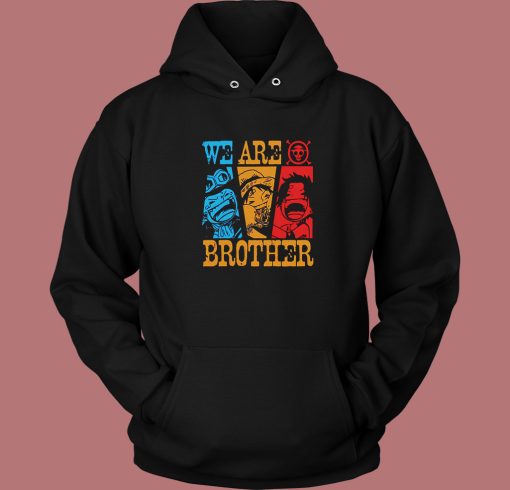 One Piece We Are Brother Hoodie Style One Piece We Are Brother Hoodie Style