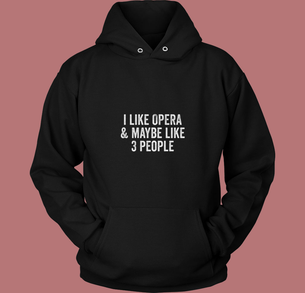 Opera House Music Theater Lover 80s Hoodie Opera House Music Theater Lover 80s Hoodie