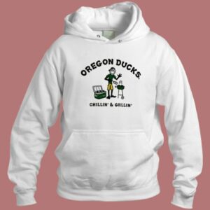 Oregon Ducks Chillin And Grillin Hoodie Style