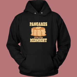 Pancakes After Midnight Hoodie Style