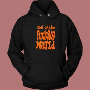 Paramore End Of The Fucking World Hoodie Style