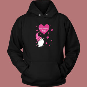 Pharmacy Tech Valentine Hoodie Style