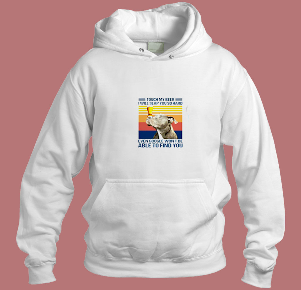 Pitbull Touch My Beer Aesthetic Hoodie Style Pitbull Touch My Beer Aesthetic Hoodie Style