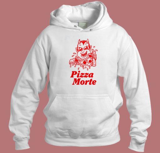 Pizza Morte Funny Hoodie Style Pizza Morte Funny Hoodie Style