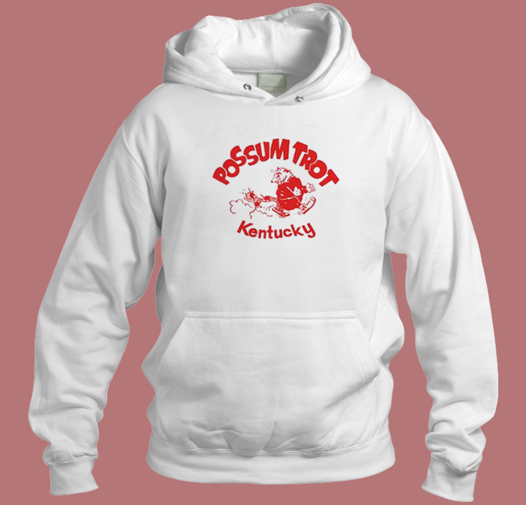 Possum Trot Kentucky Hoodie Style Possum Trot Kentucky Hoodie Style