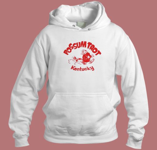 Possum Trot Kentucky Hoodie Style Possum Trot Kentucky Hoodie Style