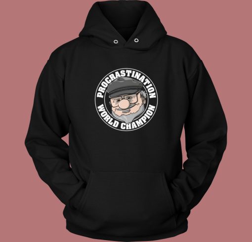 Procrastination Champion Hoodie Style On Sale Procrastination Champion Hoodie Style On Sale