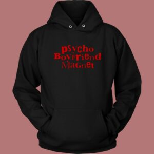 Psycho Boyfriend Magnet Hoodie Style