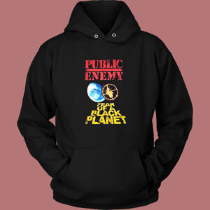 Public Enemy Fear of A Black Planet Hoodie Style