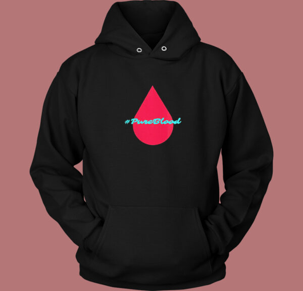 Pure Blood Movement Hoodie Style