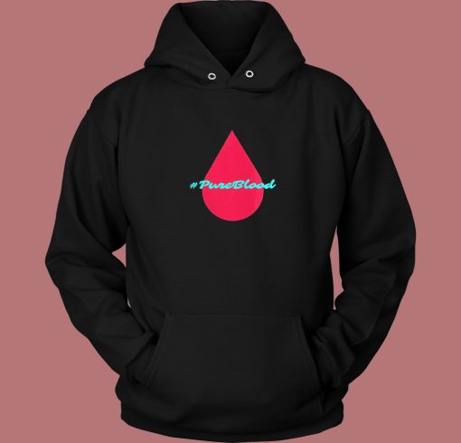 Pure Blood Movement Hoodie Style Pure Blood Movement Hoodie Style
