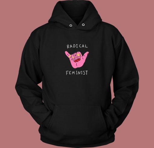 Radical Feminist Aesthetic Hoodie Style Radical Feminist Aesthetic Hoodie Style