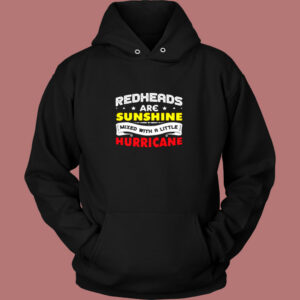 Redheads Are Sunshine Mixed With A Little Hurricane Vintage Hoodie