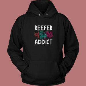Reefer Addict Gift Earth Day Hoodie Style